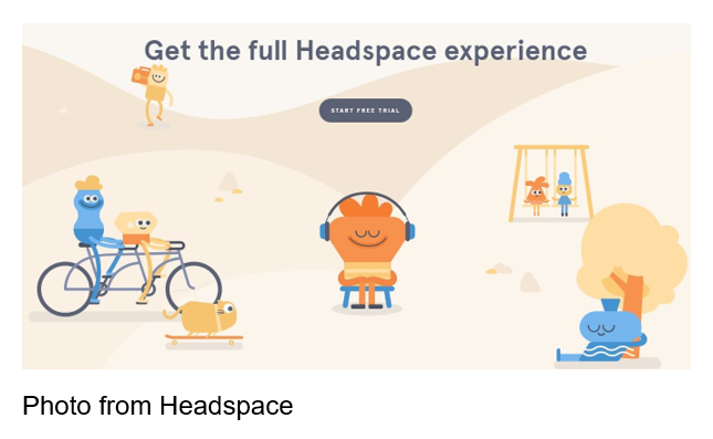 Get the full Headspace experience, start your free trial. Photo from Headspace. 